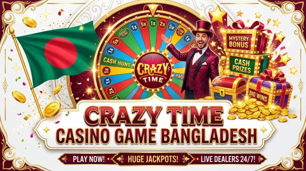 Crazy Time Bangladesh - Live Casino Game