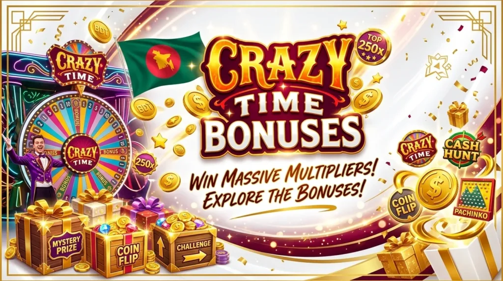 Bonuses in Bangladesh Casinos for Crazy Time Live Show Players