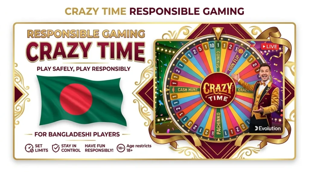 Crazy Time Bangladesh - Responsible Gaming